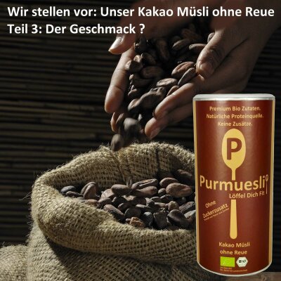 Wir stellen vor: Unser Kakao Müsli ohne Reue.  - Kakao Müsli